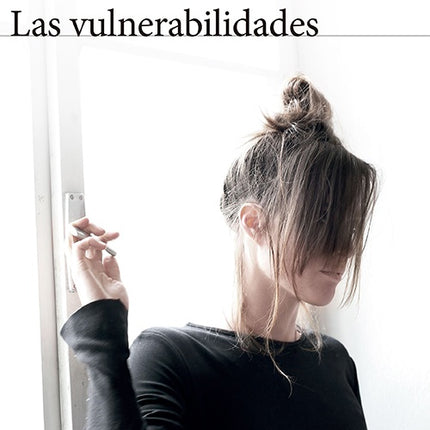 VULNERABILIDADES, LAS | ELVIRA SASTRE