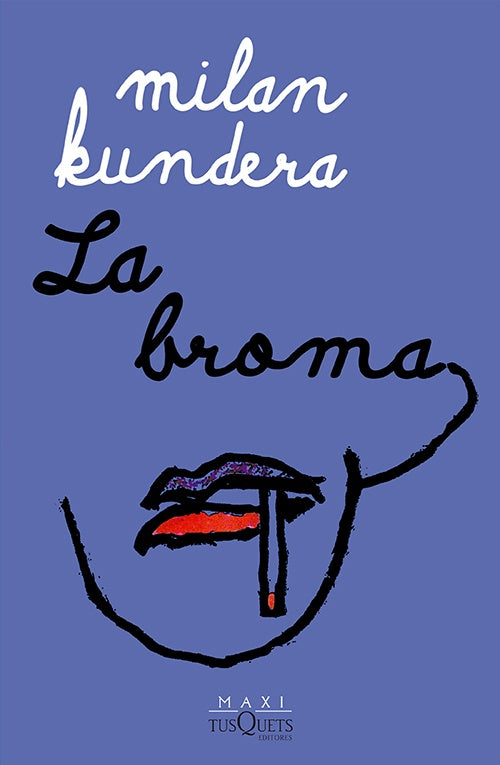LA BROMA | MILAN KUNDERA