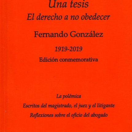 UNA TESIS EL DERECHO A NO OBEDECER | FERNANDO GONZALEZ