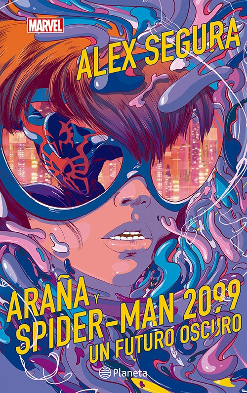 ARAÑA Y SPIDER MAN 2099 UN FUTURO OSCURO | ALEX SEGURA