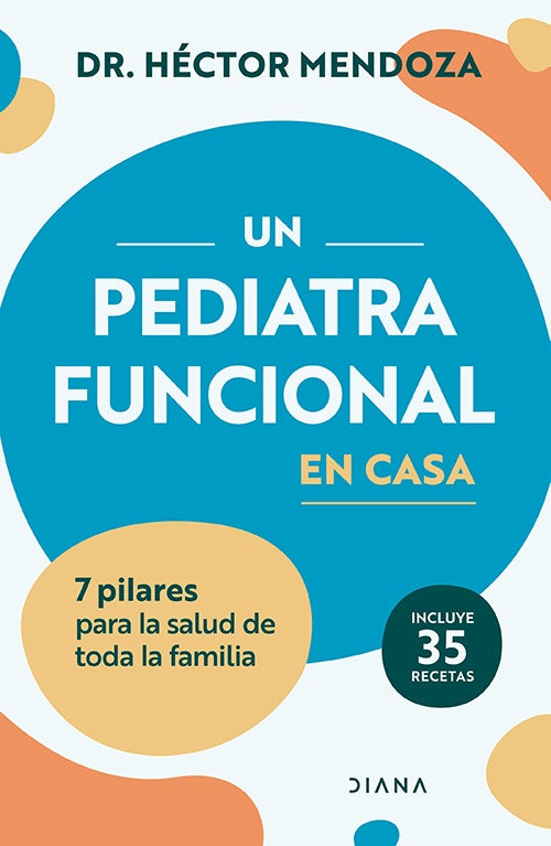 PEDIATRA FUNCIONAL EN CASA, UN | HECTO DR MENDOZA