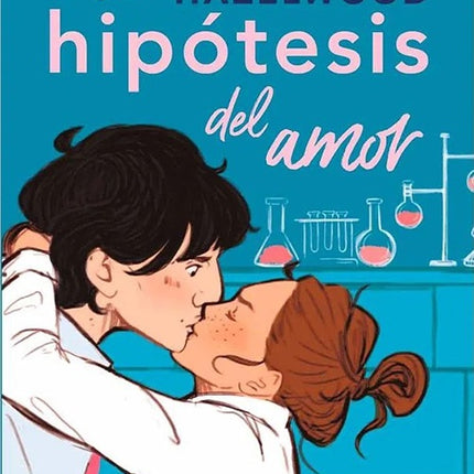 LA HIPOTESIS DEL AMOR | ALI HAZELWOOD