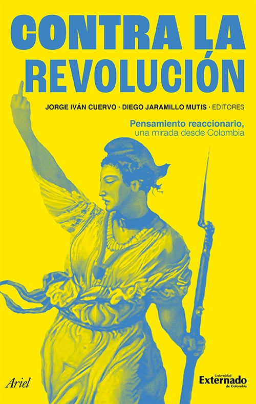 CONTRA LA REVOLUCION | JORGE IVAN CUERVO