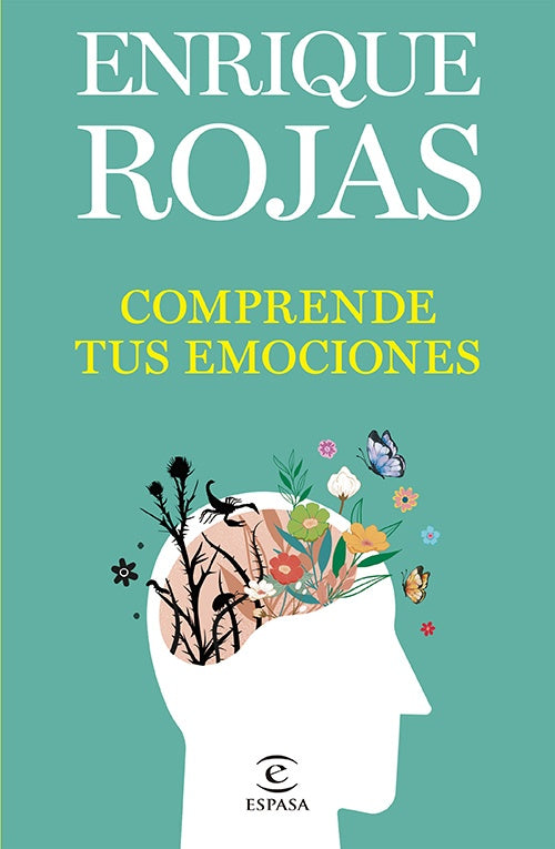 COMPRENDE TUS EMOCIONES | ENRIQUE ROJAS