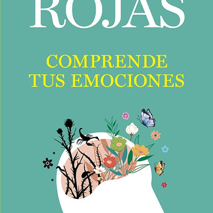 COMPRENDE TUS EMOCIONES | ENRIQUE ROJAS