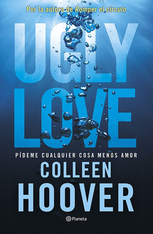 UGLY LOVE PIDEME CUALQUIER COSA MENOS AMOR | COLLEEN HOOVER