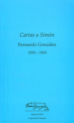 CARTAS A SIMON | FERNANDO GONZALEZ