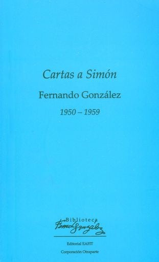 CARTAS A SIMON | FERNANDO GONZALEZ