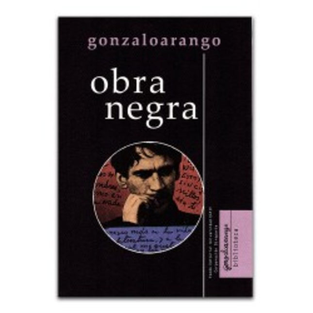 OBRA NEGRA | GONZALO ARANGO