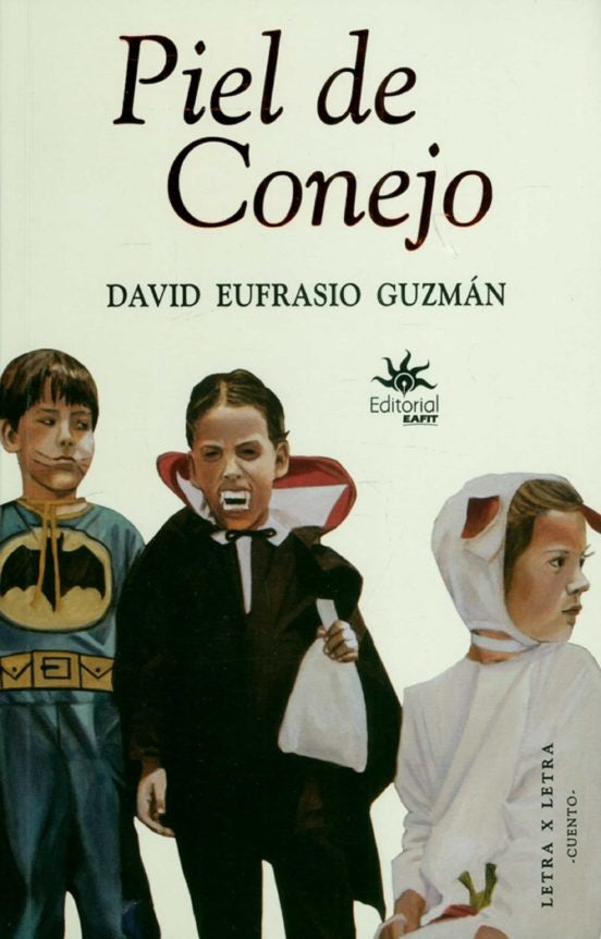 PIEL DE CONEJO | DAVID EUFRASIO GUZMAN
