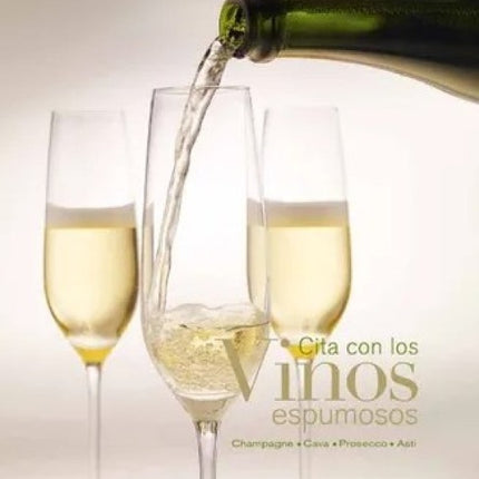 CITA CON LOS VINOS ESPUMOSOS | AUTORES VARIOS