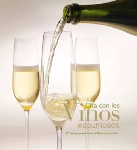 CITA CON LOS VINOS ESPUMOSOS | AUTORES VARIOS