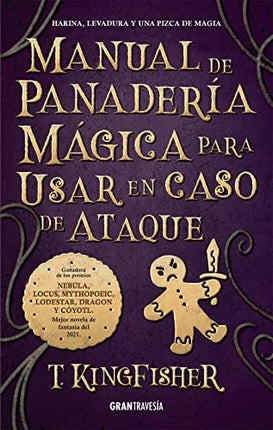 MANUAL DE PANADERIA MAGICA PARA USAR EN CASO DE AT | T. KINGFISHER
