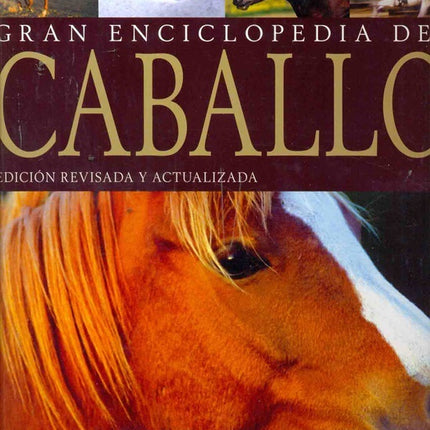 GRAN ENCICLOPEDIA DEL CABALLO | ELWYN HARTLEY EDWARDS