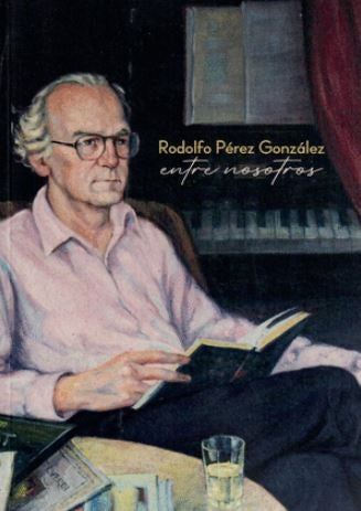 ENTRE NOSOTROS | RODOLFO PEREZ GONZALEZ