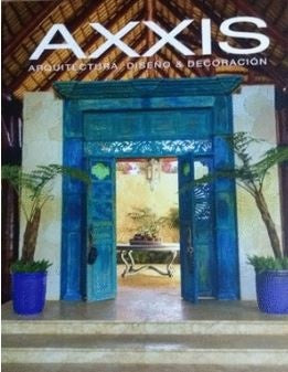 AXXIS ARQUITECTURA, DISEÑO & DECORACION 2017 | AUTORES VARIOS