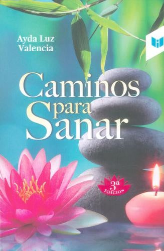 CAMINOS PARA SANAR | AYDA LUZ VALENCIA