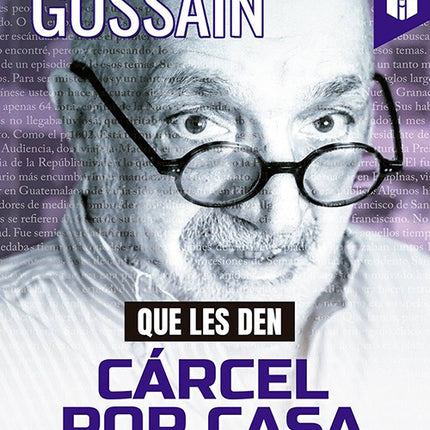 QUE LES DEN CARCEL POR CASA | JUAN GOSSAIN