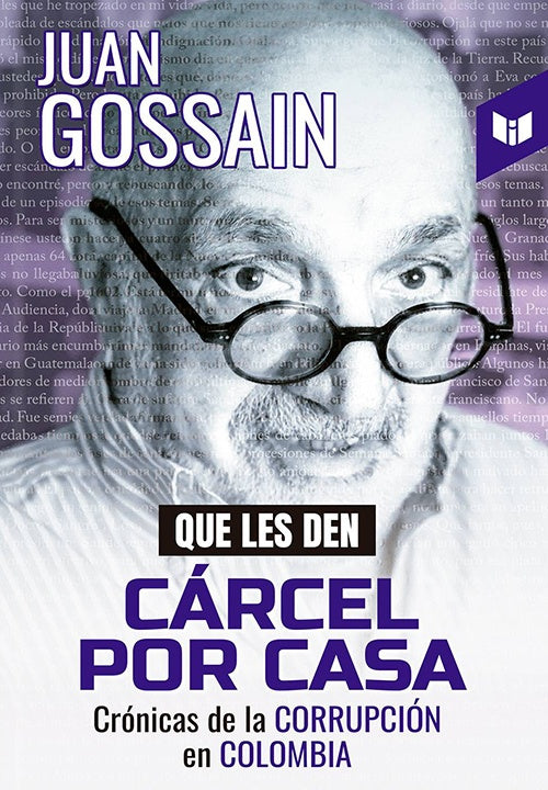 QUE LES DEN CARCEL POR CASA | JUAN GOSSAIN