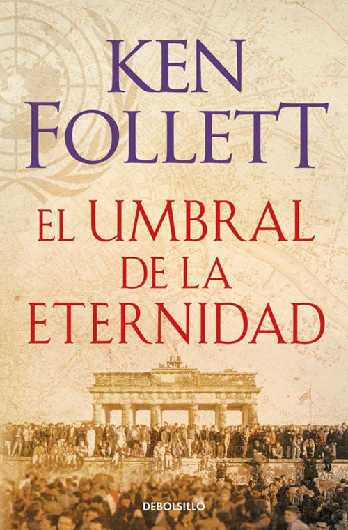 EL UMBRAL DE LA ETERNIDAD | KEN FOLLETT