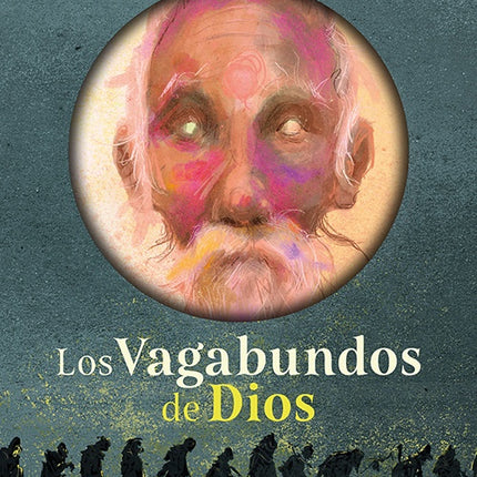 LOS VAGABUNDOS DE DIOS | MARIO MENDOZA