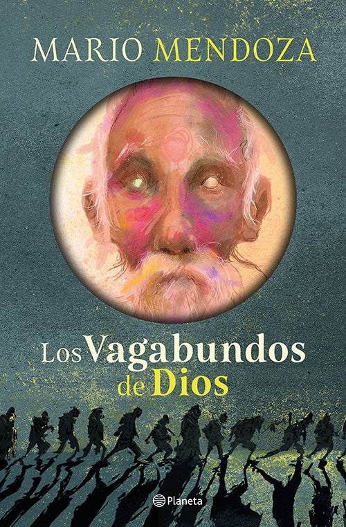 LOS VAGABUNDOS DE DIOS | MARIO MENDOZA