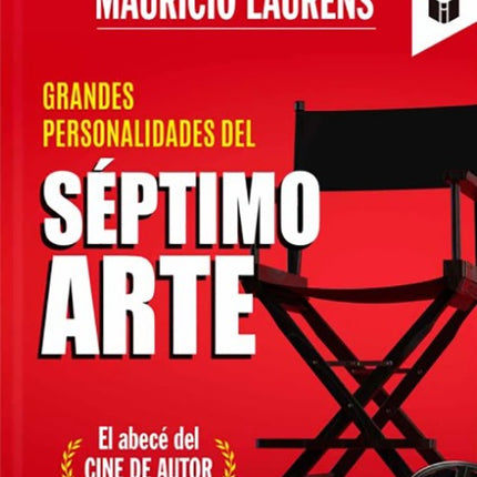 GRANDES PERSONALIDADES DEL SEPTIMO ARTE | MAURICIO LAURENS