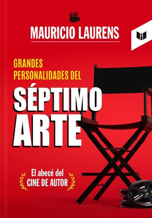 GRANDES PERSONALIDADES DEL SEPTIMO ARTE | MAURICIO LAURENS