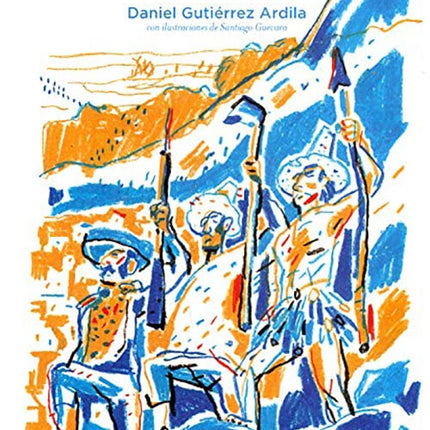 1819 CAMPAÑA DE LA NUEVA GRANADA | DANIEL GUTIERREZ ARDILA