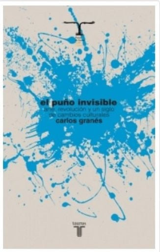 PUÑO INVISIBLE, EL | CARLOS GRANES
