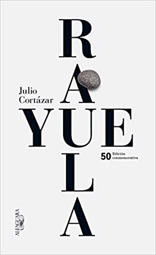 RAYUELA | JULIO CORTAZAR