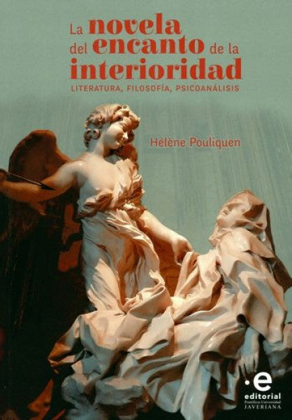 NOVELA DEL ENCANTO DE LA INTERIORIDAD, LA | HELENE POULIQUEN
