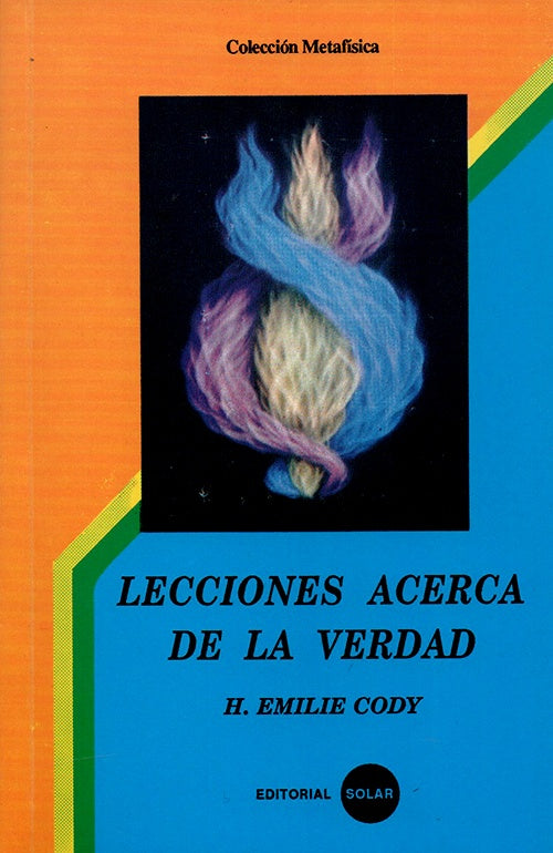 LECCIONES ACERCA DE LA VERDAD | H. EMILIE CODY