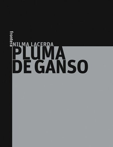 PLUMA DE GANSO | NILMA LACERDA