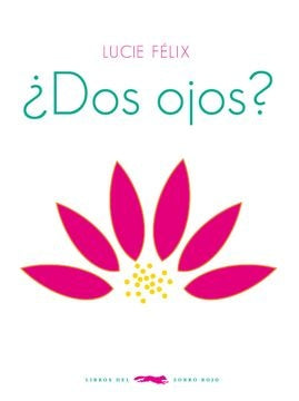 DOS OJOS | LUCIE FELIX