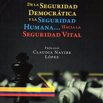 DE LA SEGURIDAD DEMOCRATICA Y LA SEGURIDAD HUMANA | JULIAN ESPINOSA