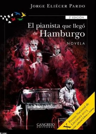 PIANISTA QUE LLEGO DE HAMBURGO, EL | JORGE ELIECER PARDO