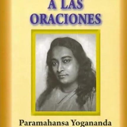 DIOS RESPONDE LAS ORACIONES | PARAMAHANSA YOGANANDA