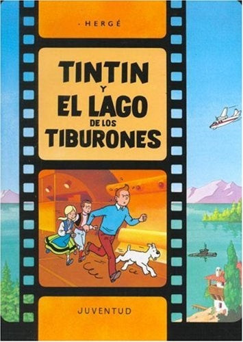 TINTIN Y EL LAGO DE LOS TIBURONES | HERGE