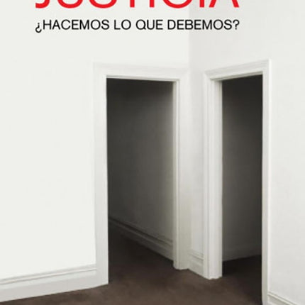 JUSTICIA ¿HACEMOS LO QUE DEBEMOS? | MICHAEL J. SANDEL