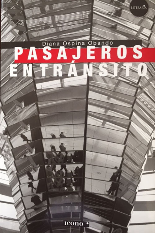 PASAJEROS EN TRANSITO | DIANA OSPINA OBANDO