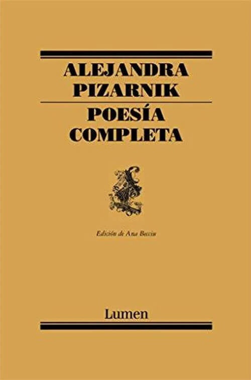 POESIA COMPLETA | ALEJANDRA PIZARNIK