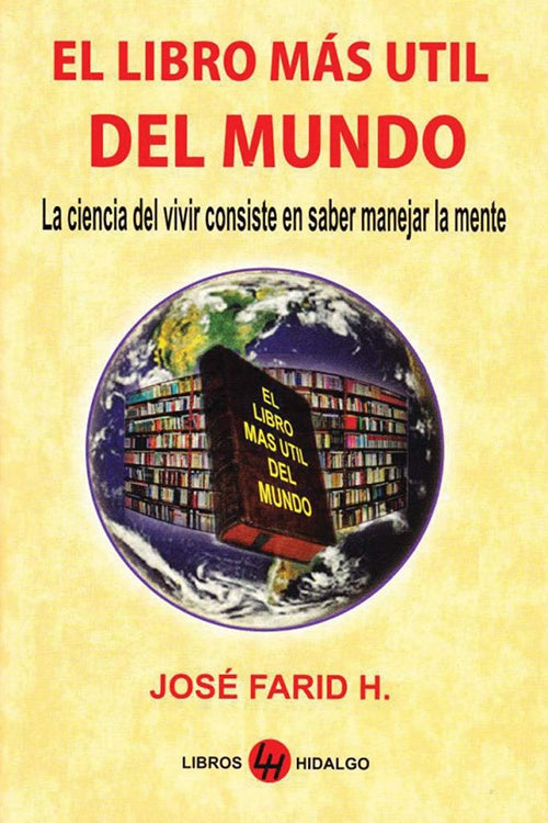 LIBRO MAS UTIL DE MUNDO, EL | FARID H. JOSE