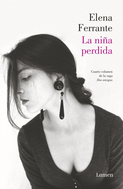 DOS AMIGAS IV LA NIÑA PERDIDA | ELENA FERRANTE