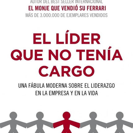 LIDER QUE NO TENIA CARGO, EL | ROBIN SHARMA