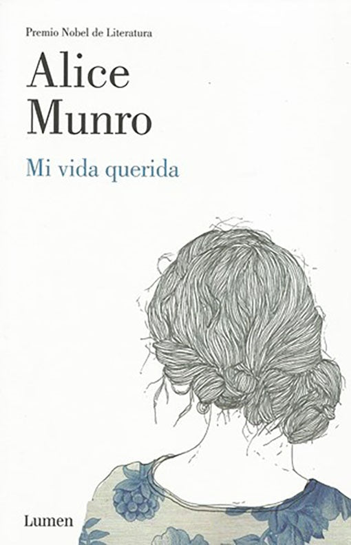 MI VIDA QUERIDA | ALICE MUNRO