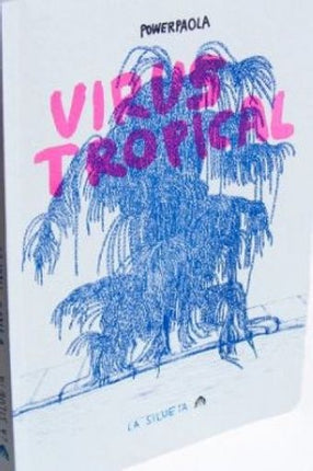 VIRUS TROPICAL NUEVA EDICION | POWERPAOLA