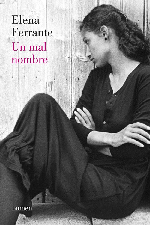 UN MAL NOMBRE DOS AMIGAS II | ELENA FERRANTE