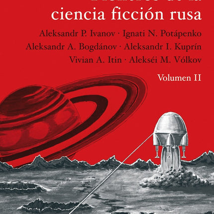 PIONEROS DE LA CIENCIA FICCION RUSA VOLUMEN II | AUTORES VARIOS