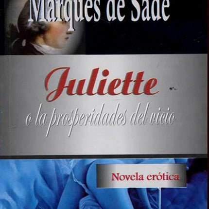 JULIETTE | MARQUES DE SADE